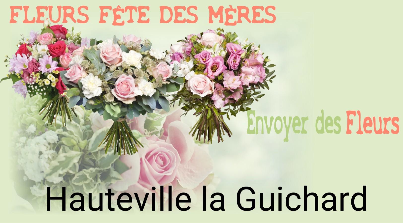 Bouquet de Fête des Mères livré à Hauteville-la-Guichard